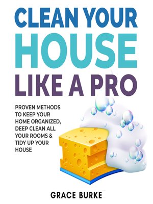 cover image of Clean Your House Like a Pro